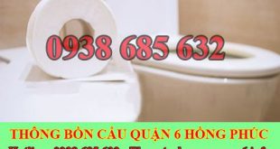 Thông bồn cầu bị nghẹt giấy Quận 6 giá rẻ 0903737957 BH 5năm